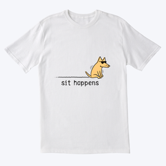 Sit Happens T-shirt