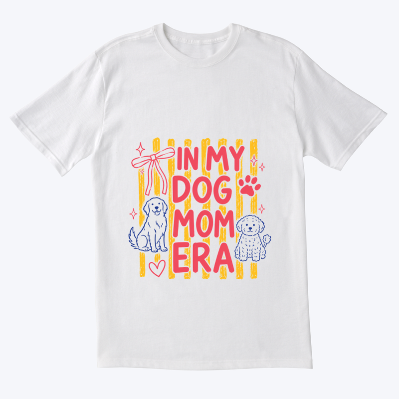 In My Dog Mom Era T-shirt