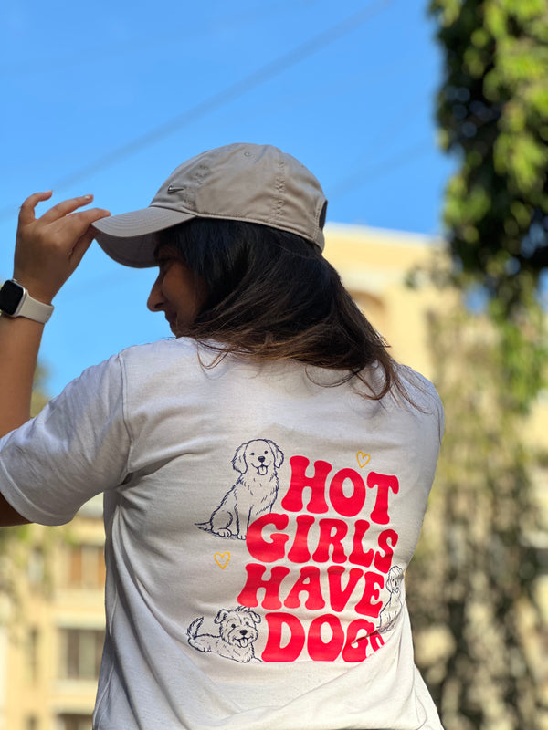 Hot Girls Have Dogs T-shirt